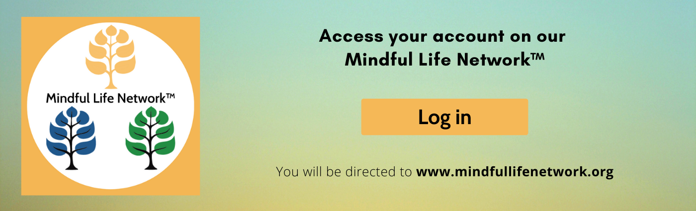 Mindful Life Network Login